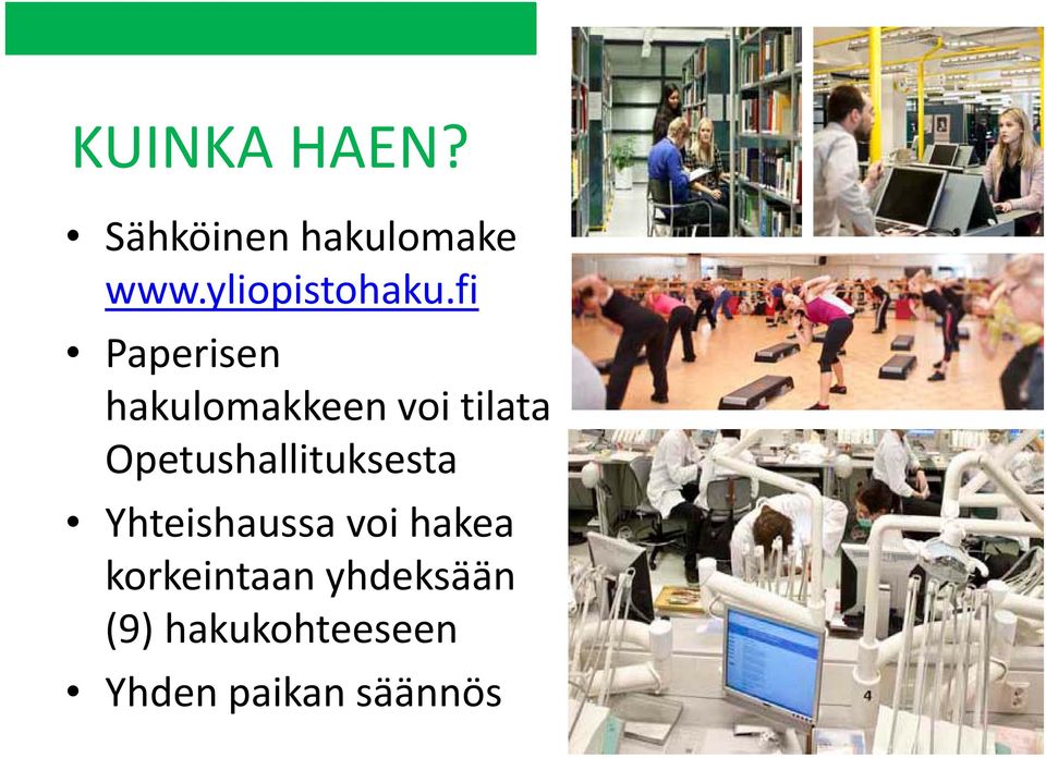 fi Paperisen hakulomakkeen voi tilata