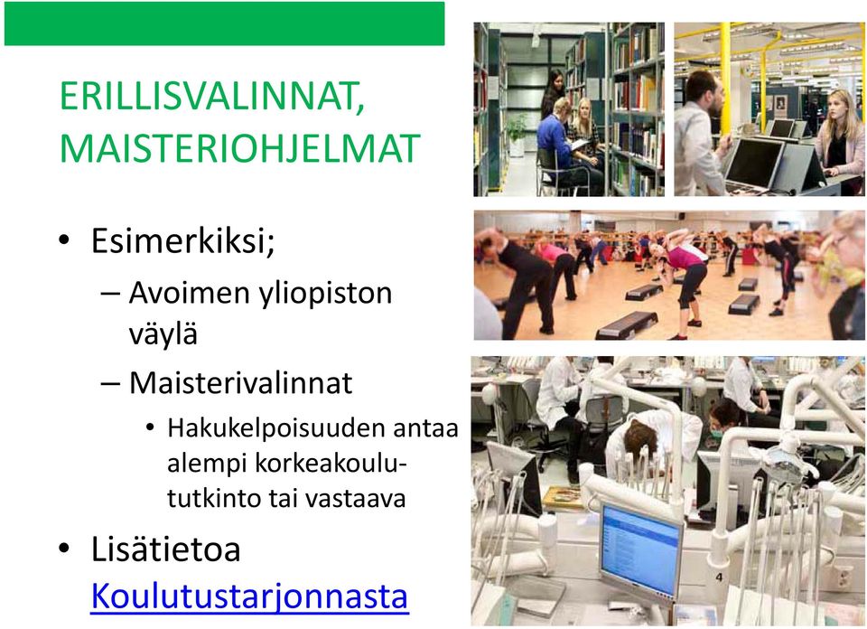 Maisterivalinnat Hakukelpoisuuden antaa