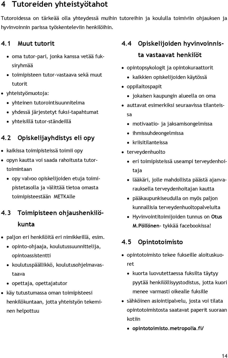 yhteisillä tutor-ständeillä 4.