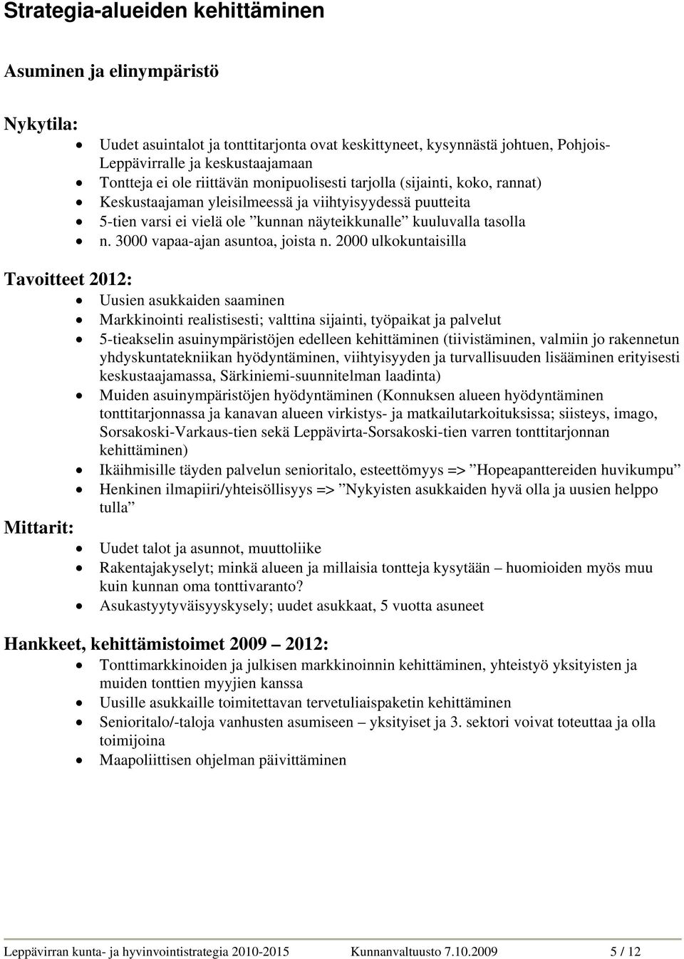 3000 vapaa-ajan asuntoa, joista n.