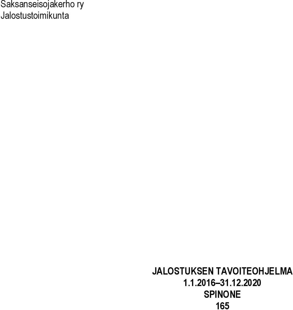 JALOSTUKSEN