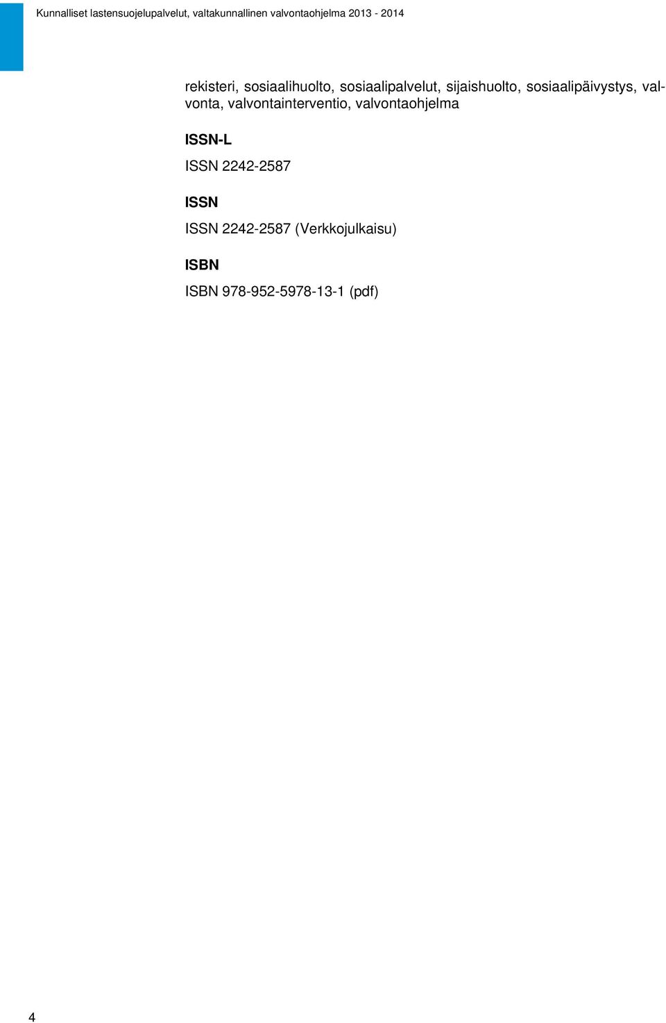valvontainterventio, valvontaohjelma ISSN-L ISSN
