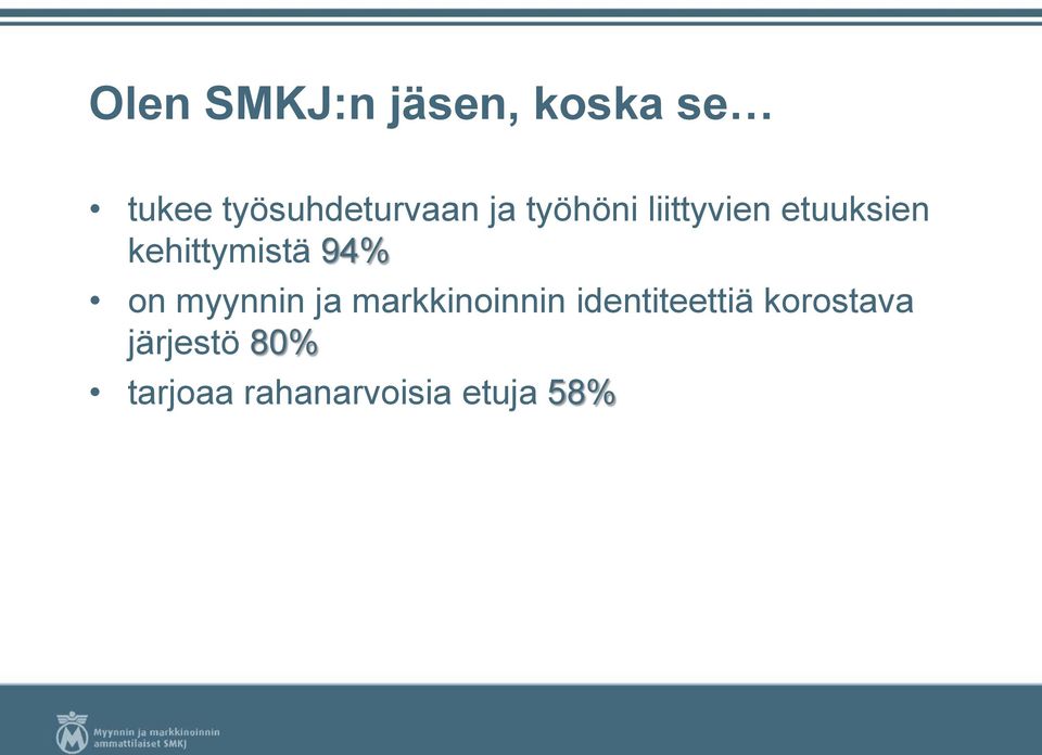 kehittymistä 94% on myynnin ja markkinoinnin