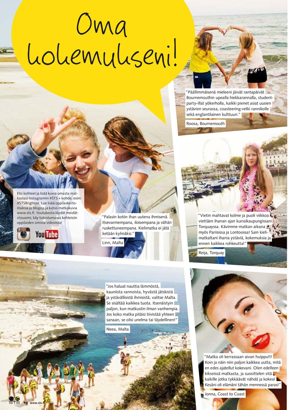 englantilainen kulttuuri. Roosa, Bournemouth Etsi kohteet ja lisää kuvia omasta matkastasi Instagramiin #STS + kohde, esim: #STSBrighton.