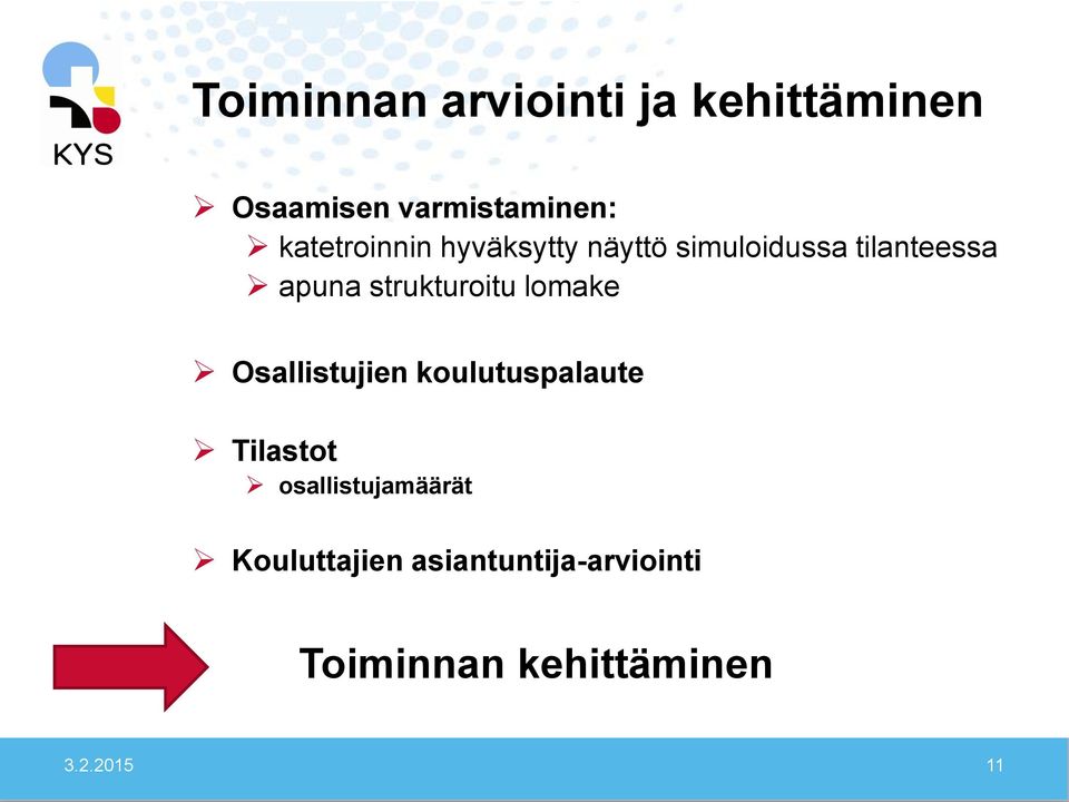 strukturoitu lomake Osallistujien koulutuspalaute Tilastot