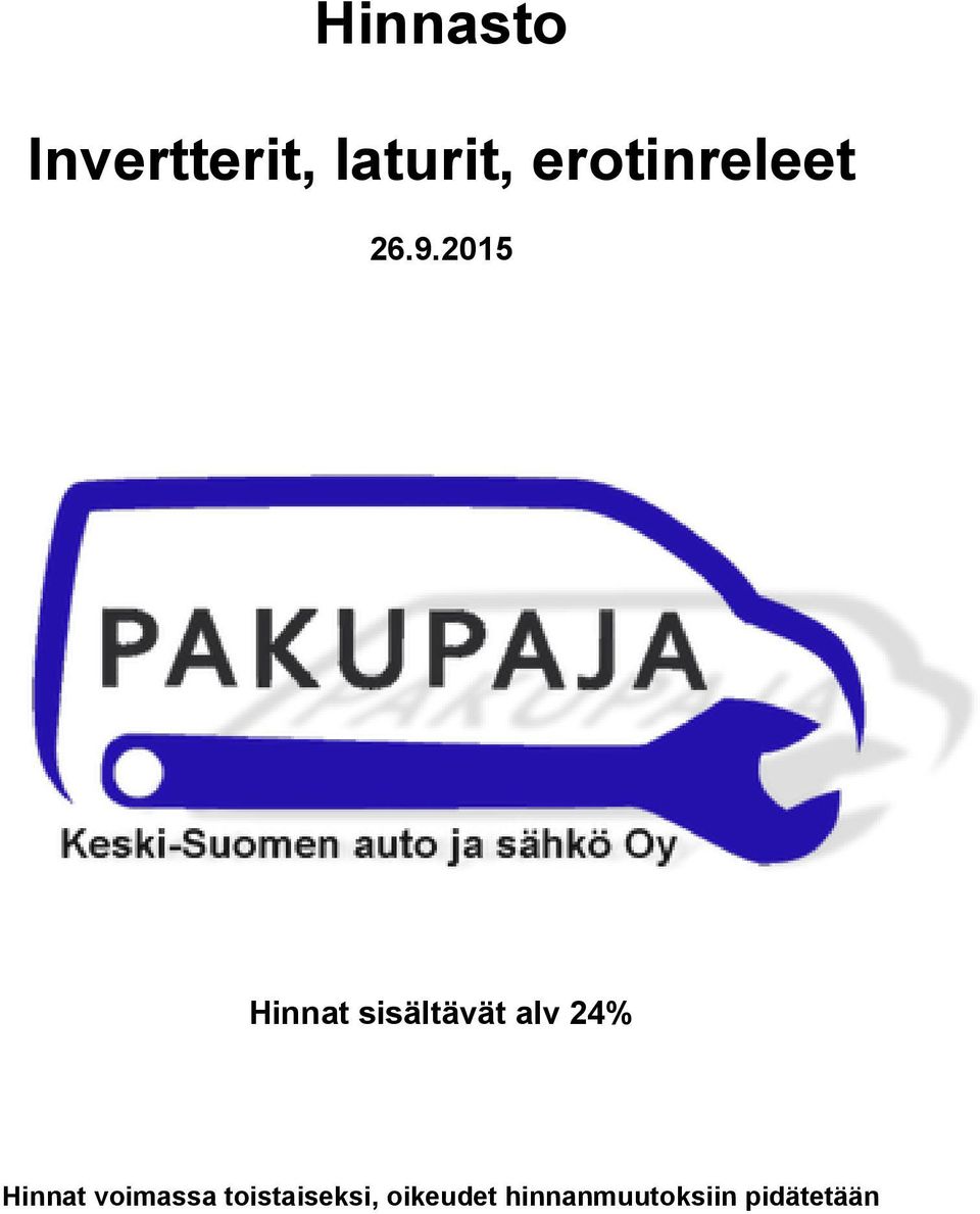 2015 Hinnat sisältävät alv 24%