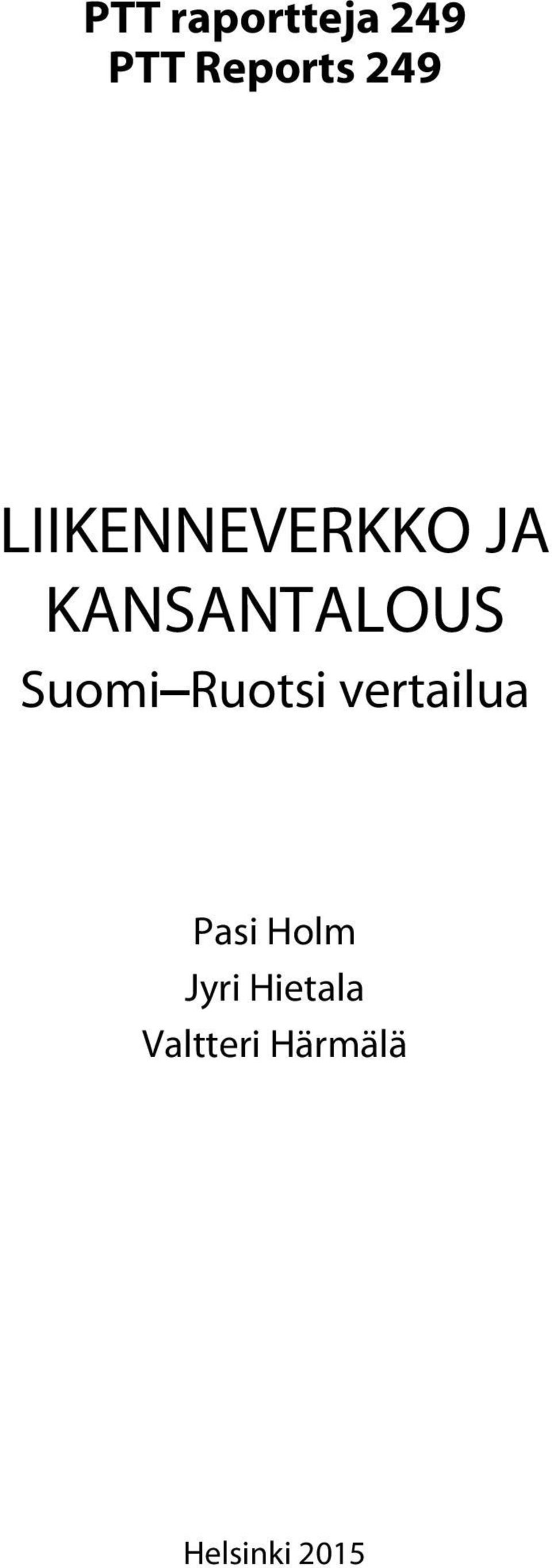 Suomi Ruotsi vertailua Pasi Holm