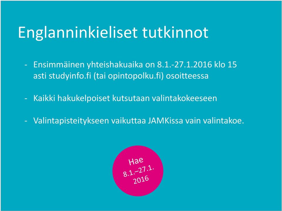 fi) osoitteessa Kaikki hakukelpoiset kutsutaan