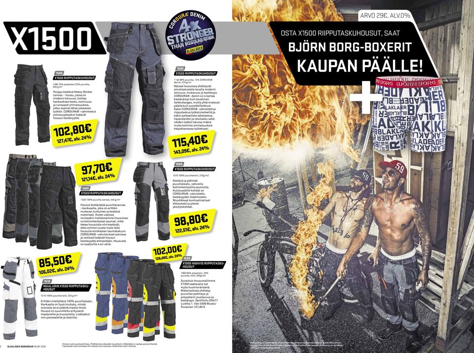 0% OSTA X1500 RIIPPUTASKUHOUSUT, VÄRDE SAAT XXX KR BJÖRN BORG-BOXERIT + 1500 X1500 RIIPPUTASKUHOUSUT helpottamassa työtekoasi.