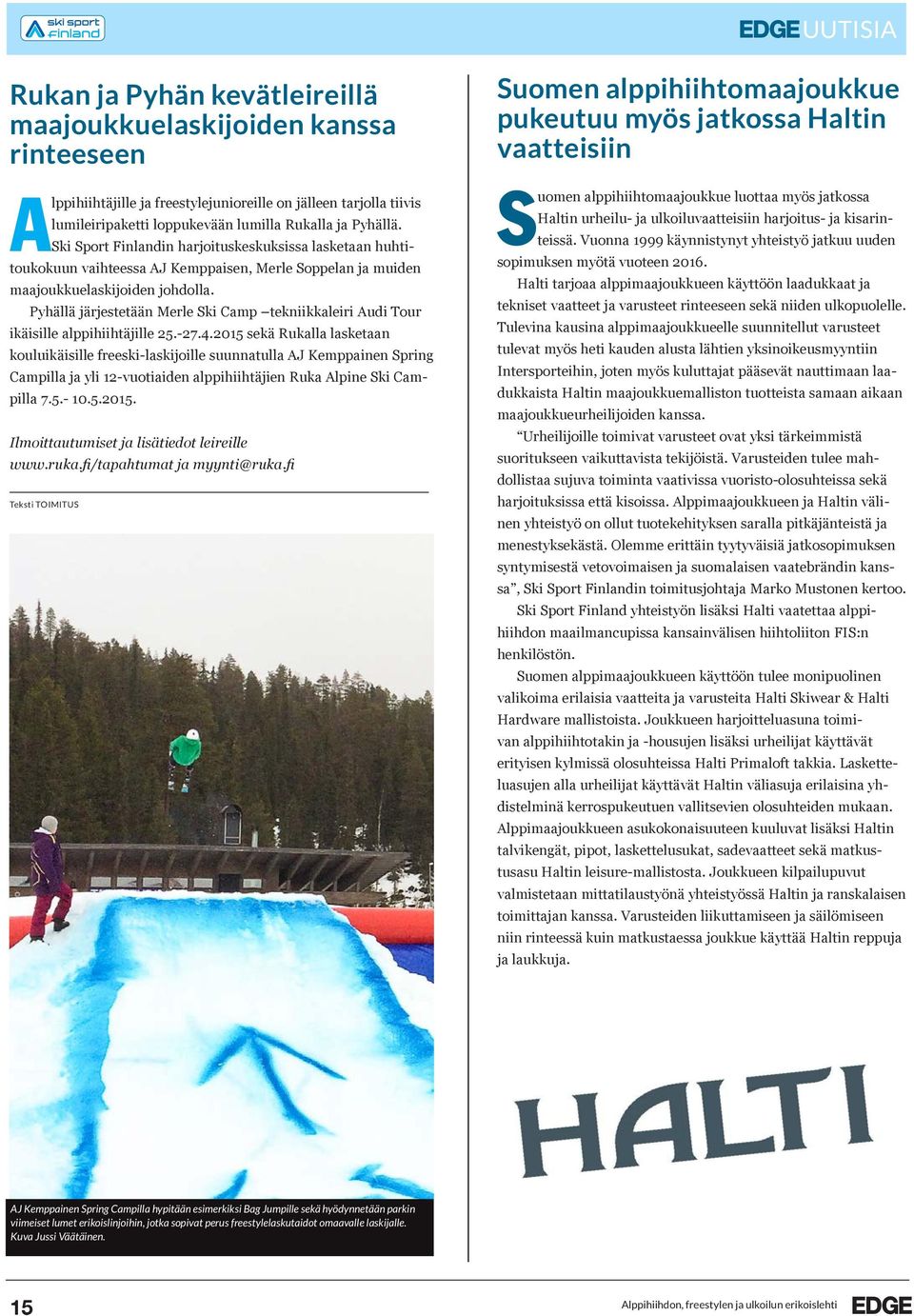 Pyhällä järjestetään Merle Ski Camp tekniikkaleiri Audi Tour ikäisille alppihiihtäjille 25.-27.4.