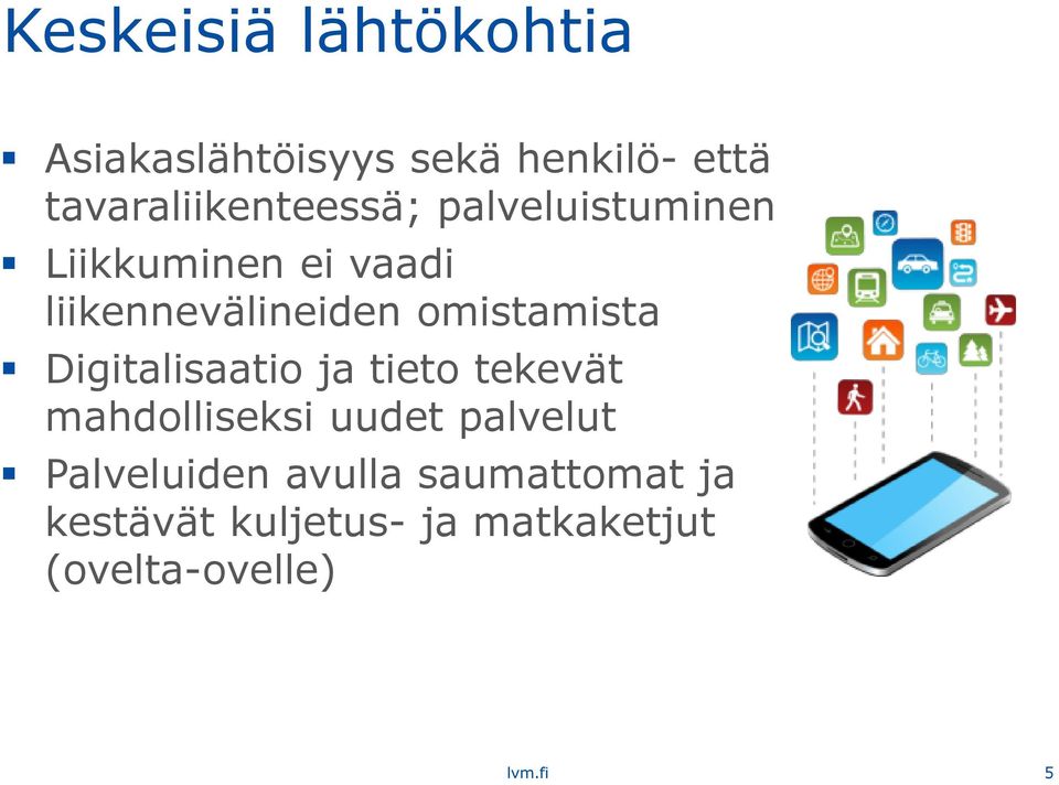 liikennevälineiden omistamista Digitalisaatio ja tieto tekevät