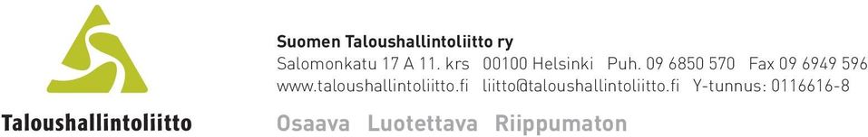 09 6850 570 Fax 09 6949 596 www.taloushallintoliitto.