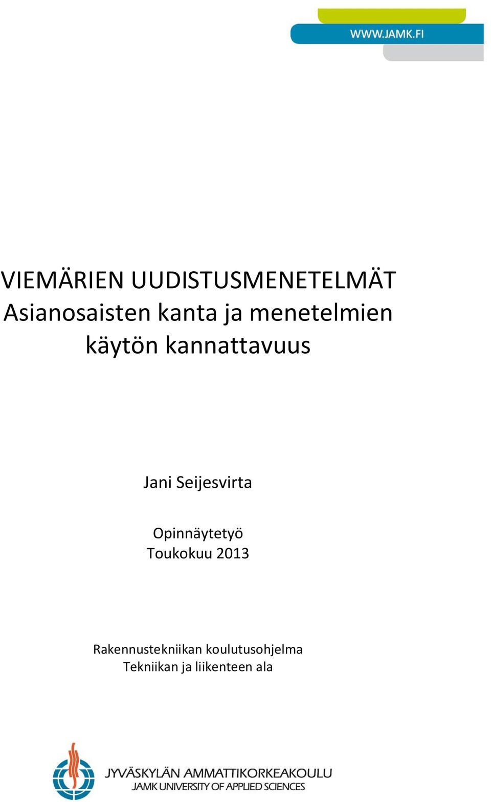 Seijesvirta Opinnäytetyö Toukokuu 2013