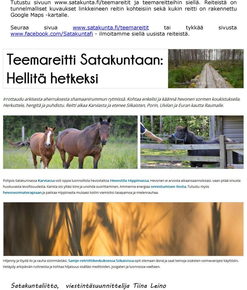 rakennettu Google Maps -kartalle. Seuraa sivua www.satakunta.