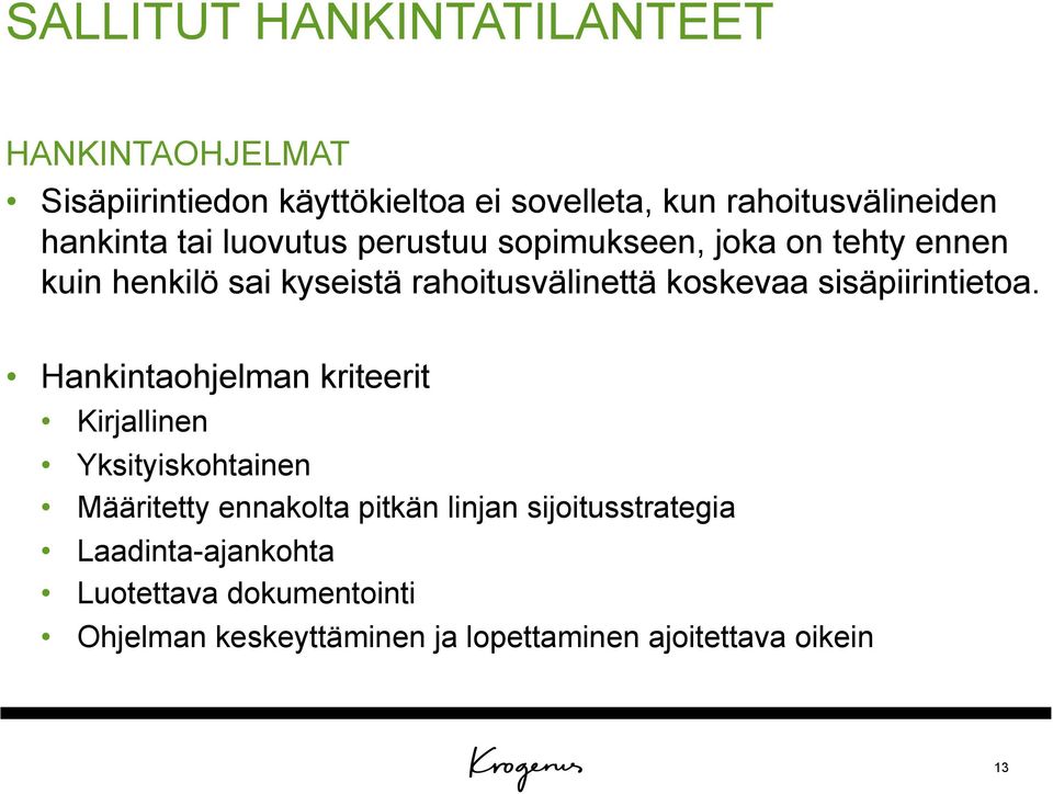 koskevaa sisäpiirintietoa.