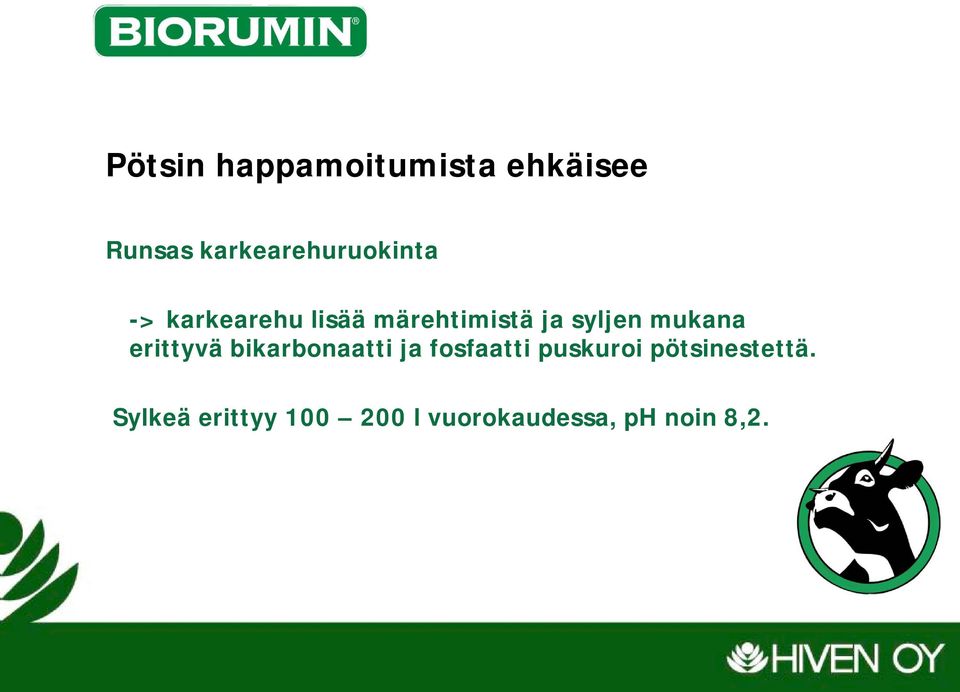 syljen mukana erittyvä bikarbonaatti ja fosfaatti