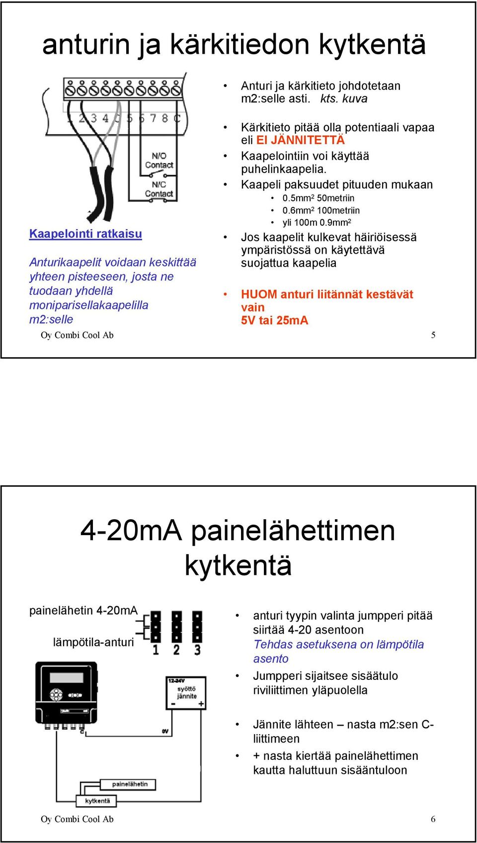 6mm 2 100metriin yli 100m 0.