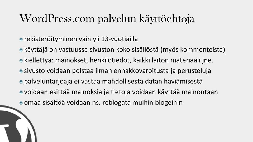 sisällöstä (myös kommenteista) kiellettyä: mainokset, henkilötiedot, kaikki laiton materiaali jne.