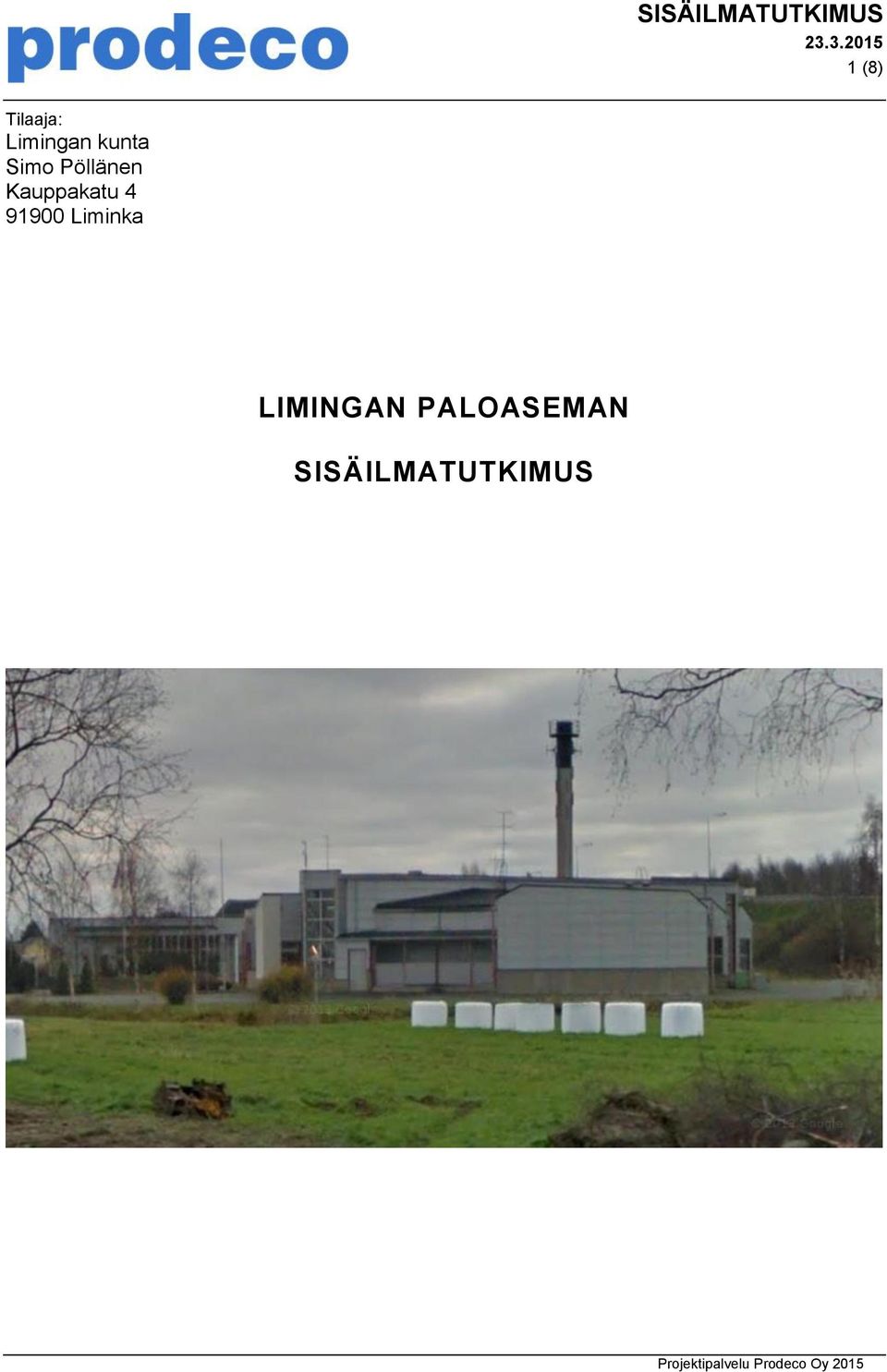Kauppakatu 4 91900 Liminka