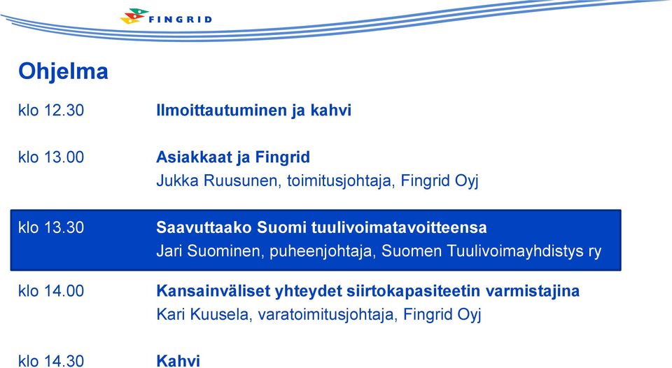 00 Saavuttaako Suomi tuulivoimatavoitteensa Jari Suominen, puheenjohtaja, Suomen