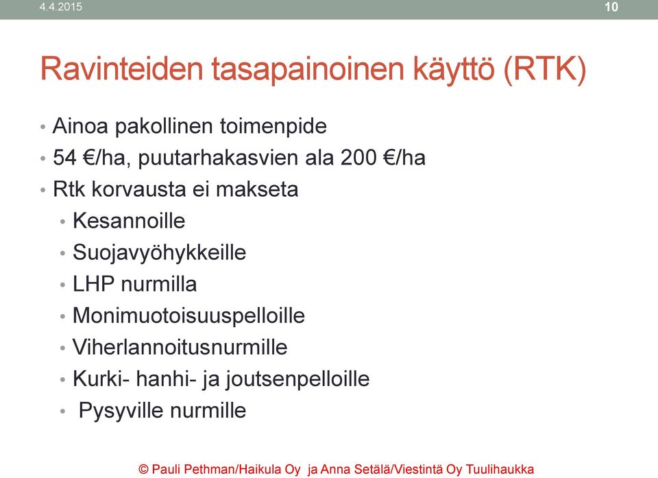 makseta Kesannoille Suojavyöhykkeille LHP nurmilla