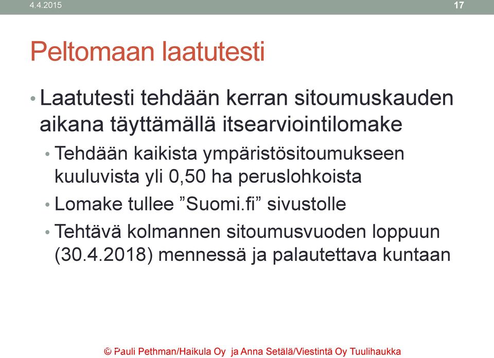 yli 0,50 ha peruslohkoista Lomake tullee Suomi.