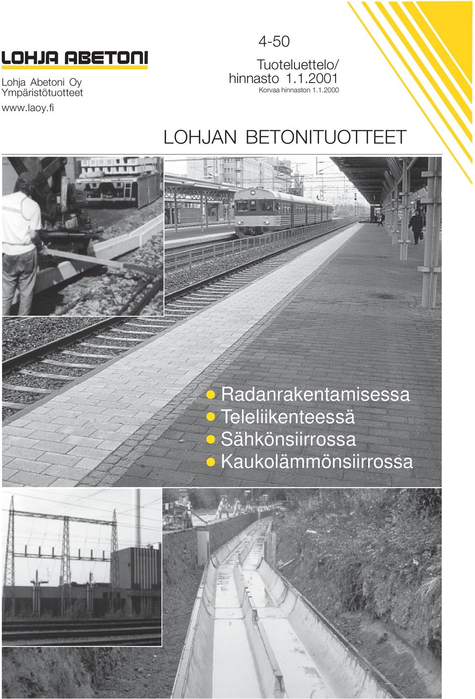 1.2001 Korvaa hinnaston 1.1.2000 LOHJAN