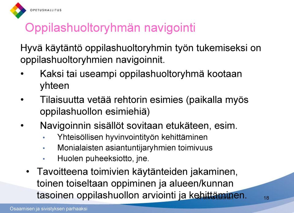 sisällöt sovitaan etukäteen, esim.