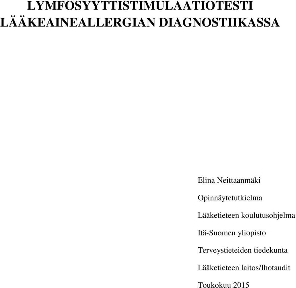 Lääketieteen koulutusohjelma Itä-Suomen yliopisto