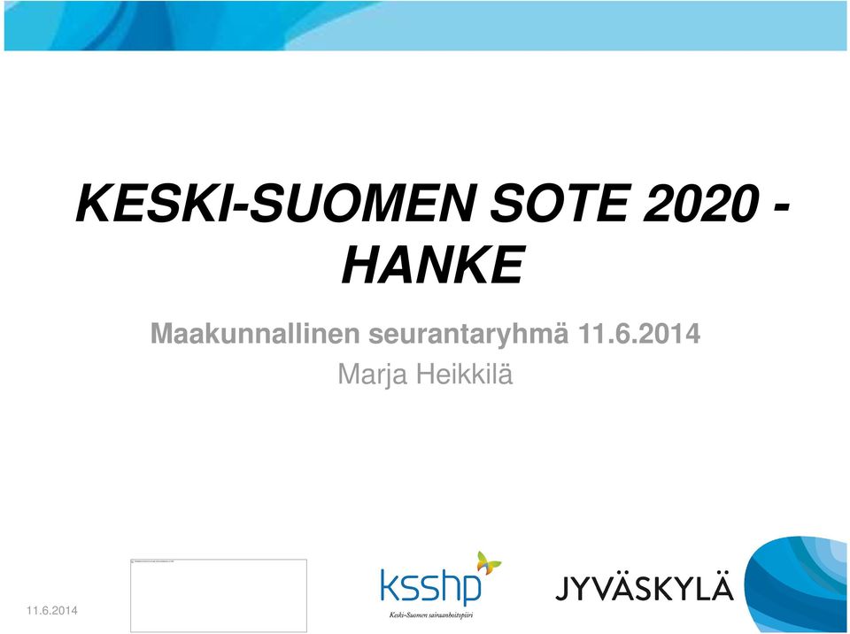 KESKI-SUOMEN SOTE 2020 - HANKE