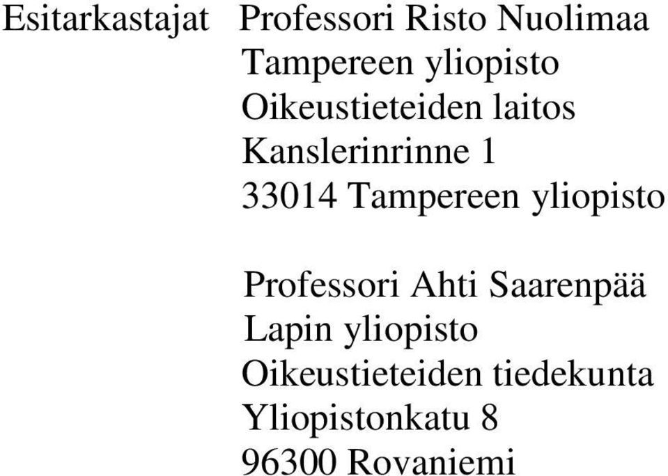 Tampereen yliopisto Professori Ahti Saarenpää Lapin