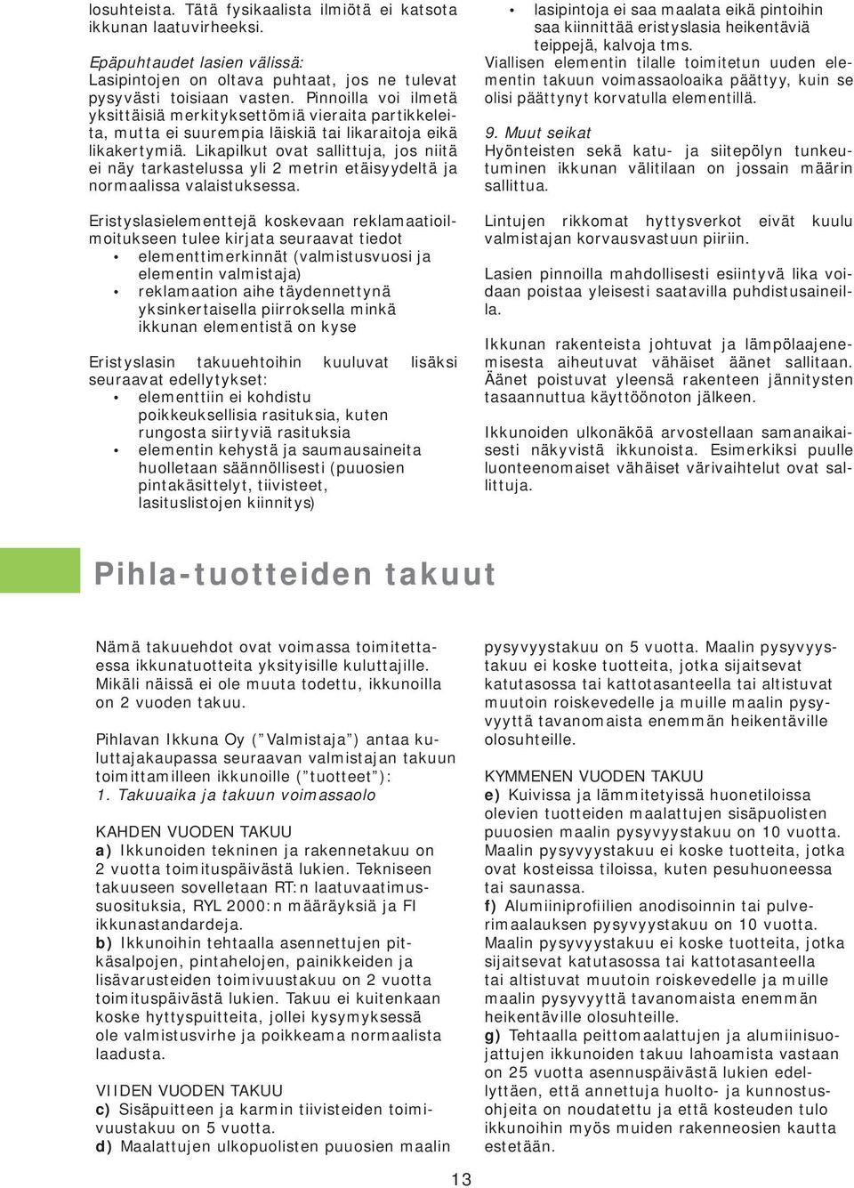 Käyttö ja huolto. Pihla-ikkunat - PDF Free Download
