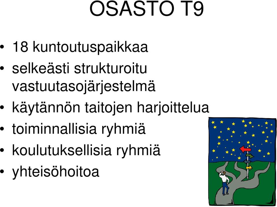 käytännön taitojen harjoittelua