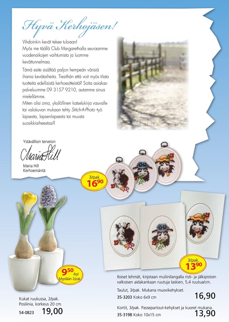 Miten olisi oma, yksilöllinen katselukirja vauvalle tai valokuvan mukaan tehty Stitch-A-Photo -työ lapsesta, lapsenlapsesta tai muusta suosikkiaiheestasi?