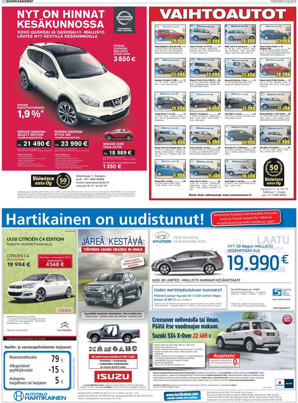 ..-10 aj. 97 tkm,,aut.ilmast., vakionop.säät., webasto, 2 renk., vetok., ajot.kone, met.väri, 1 omist., huoltok., jne. 26.900 BMW- 330 X ia Touring 4x4... -06 aj- 146 tkm, ilmast., ajot.kone, vakion.