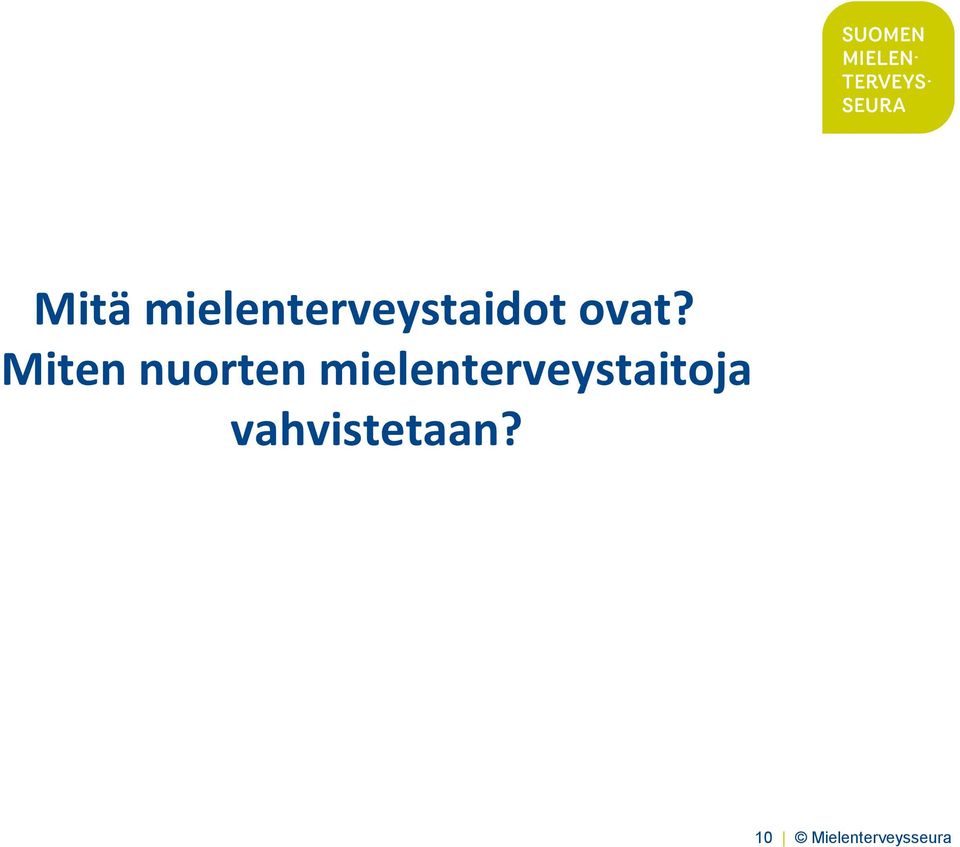 mielenterveystaitoja