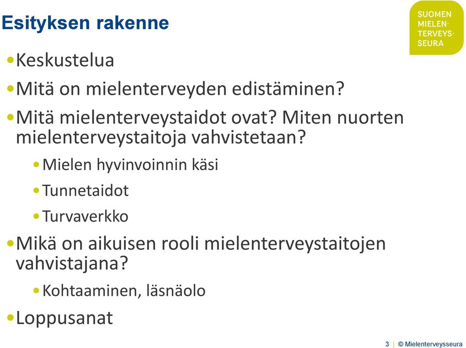 Miten nuorten mielenterveystaitoja vahvistetaan?