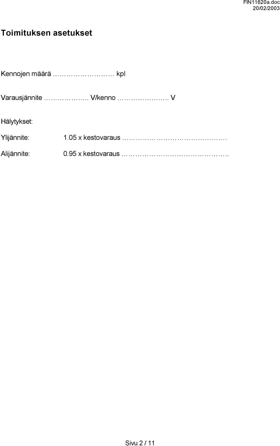 . V Hälytykset: Ylijännite: