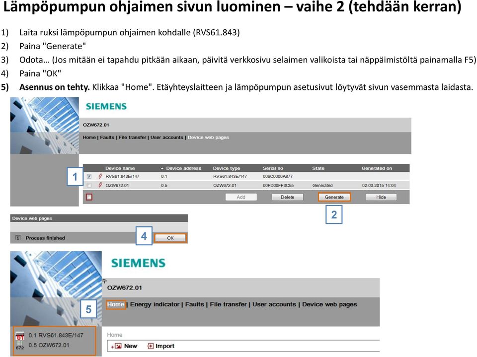 843) ) Paina "Generate" 3) Odota (Jos mitään ei tapahdu pitkään aikaan, päivitä verkkosivu