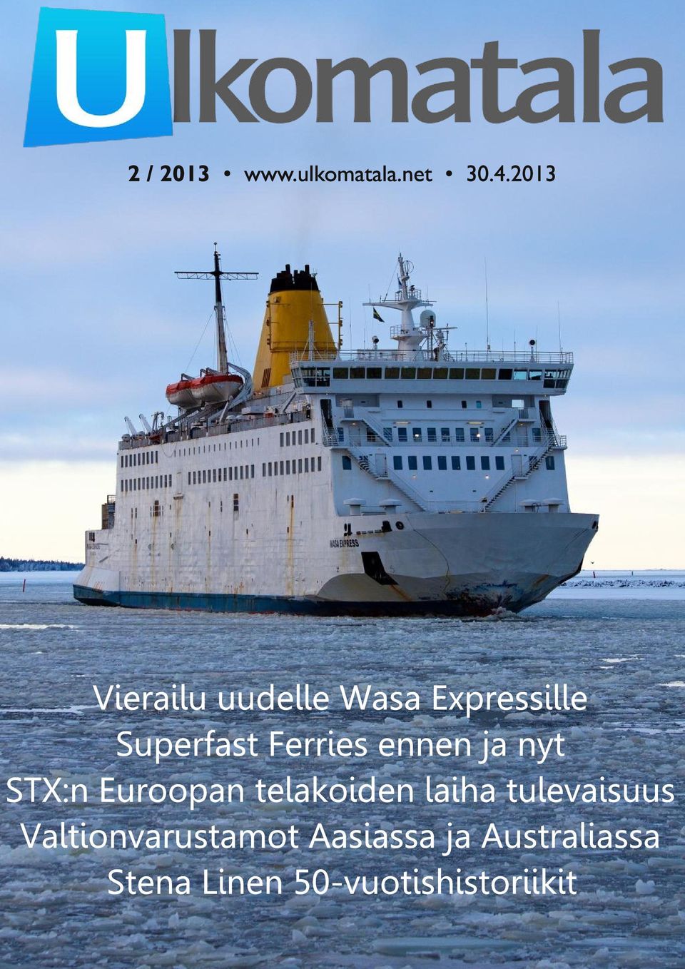 Ferries ennen ja nyt STX:n Euroopan telakoiden laiha