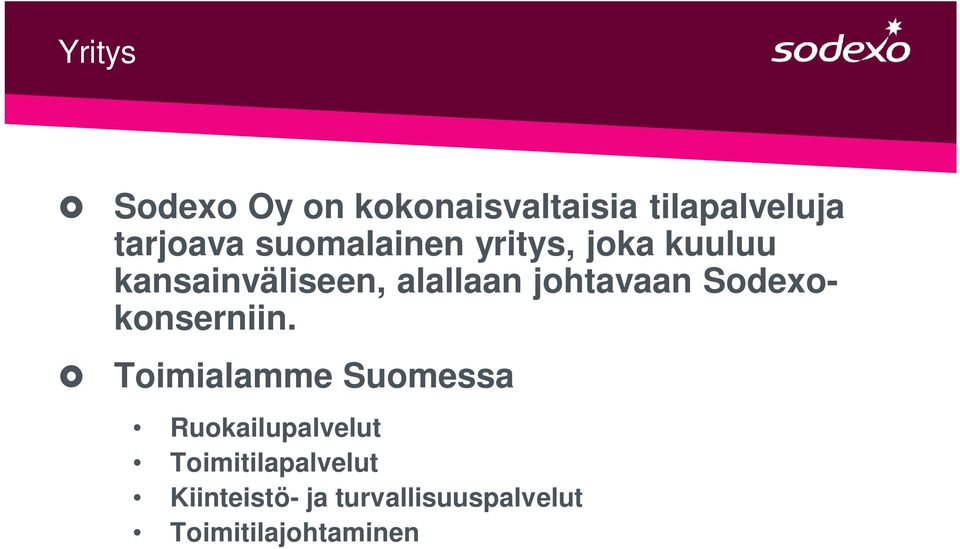 johtavaan Sodexokonserniin.