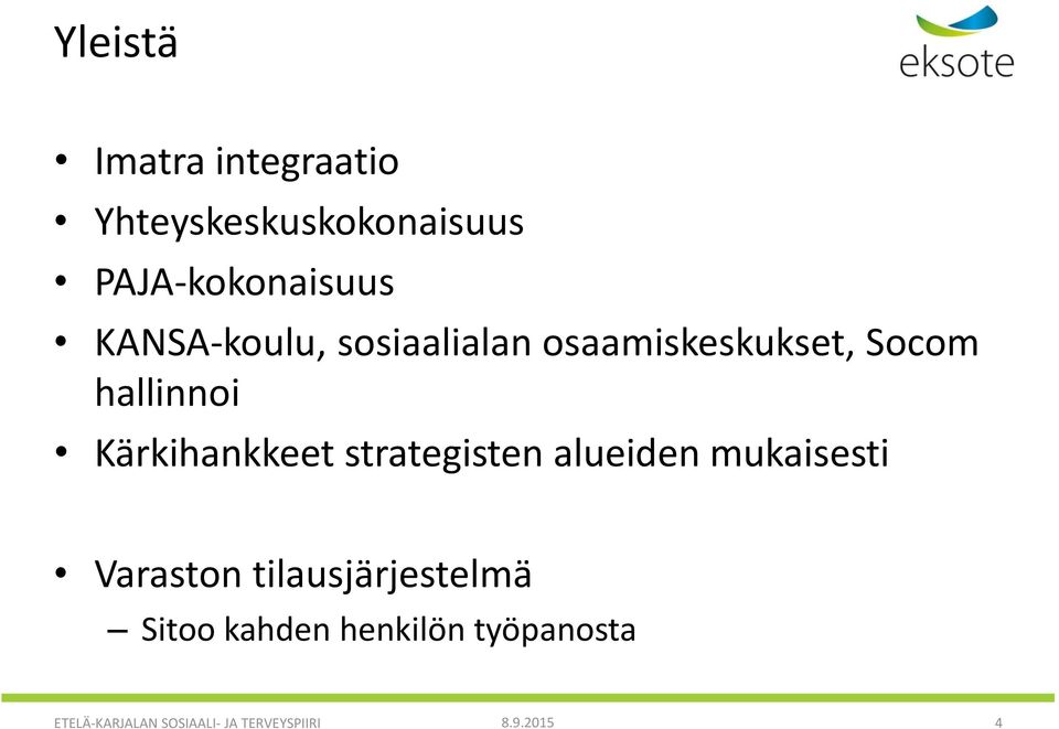 Kärkihankkeet strategisten alueiden mukaisesti Varaston