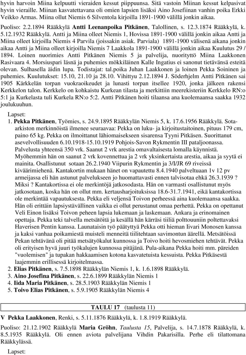 2.1894 Rääkkylä Antti Leenanpoika Pitkänen, Talollinen, s. 12.