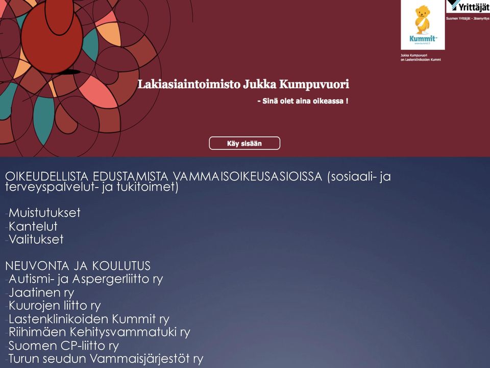 ja Aspergerliitto ry - Jaatinen ry - Kuurojen liitto ry - Lastenklinikoiden Kummit