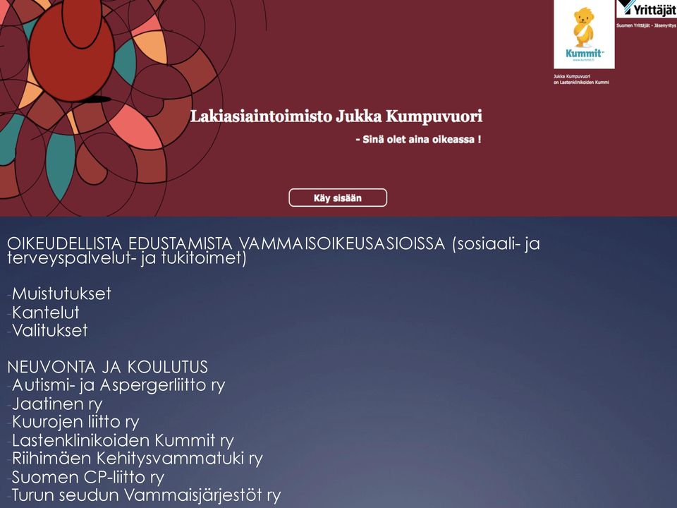 ja Aspergerliitto ry - Jaatinen ry - Kuurojen liitto ry - Lastenklinikoiden Kummit