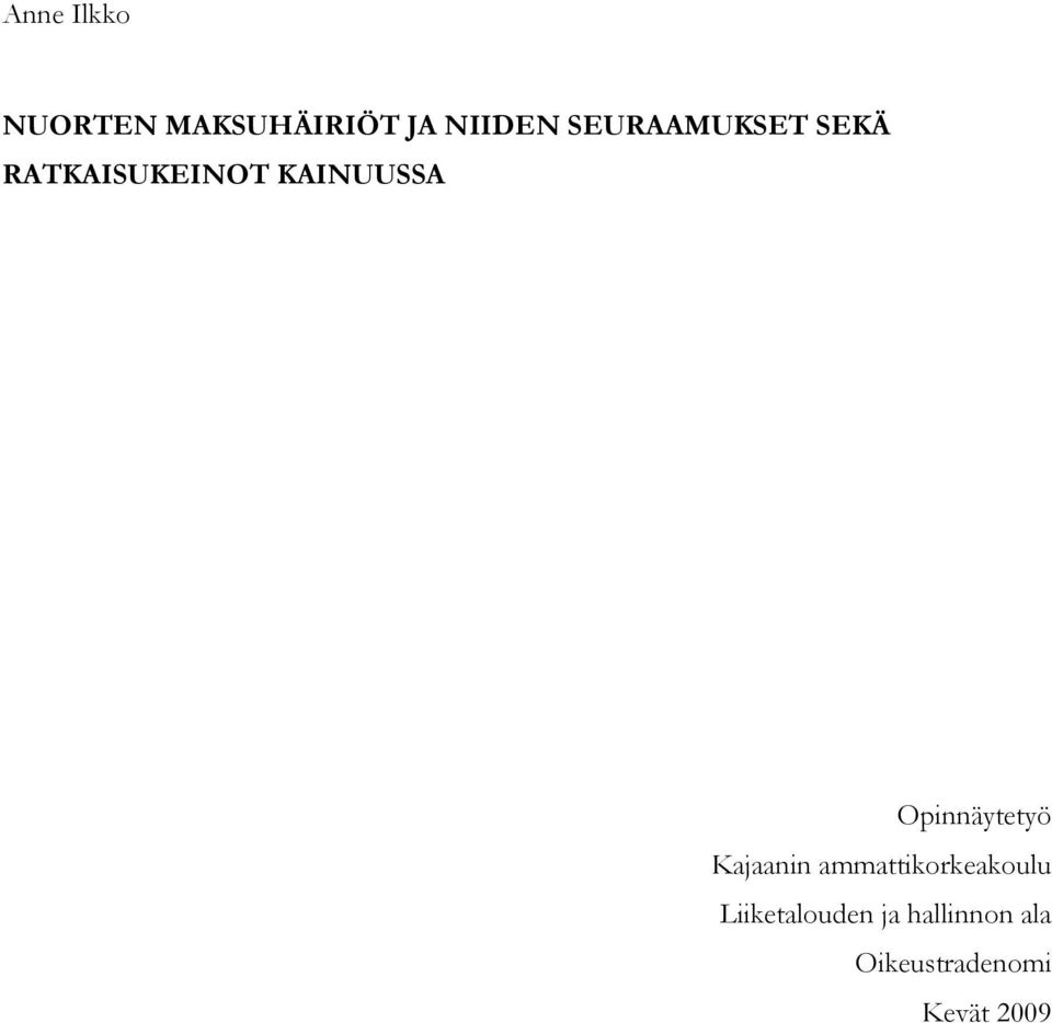 Opinnäytetyö Kajaanin ammattikorkeakoulu