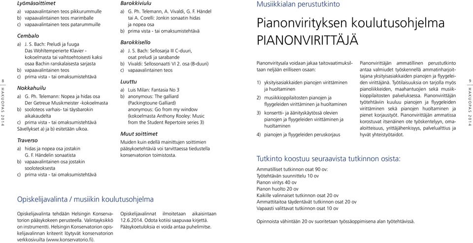 Telemann: Nopea ja hidas osa Der Getreue Musikmeister -kokoelmasta b) sooloteos varhais- tai täysbarokin aikakaudelta Traverso a) hidas ja nopea osa jostakin G. F.