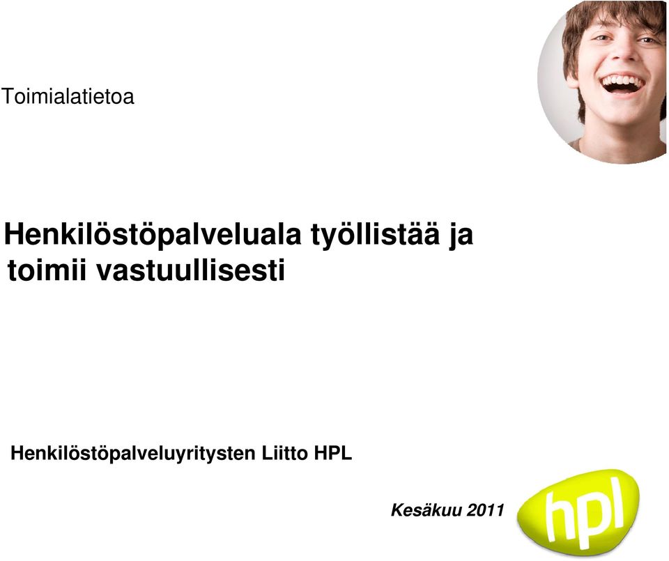 työllistää ja toimii