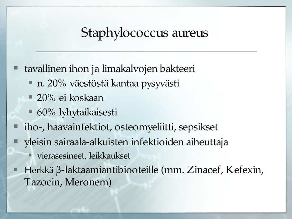 haavainfektiot, osteomyeliitti, sepsikset yleisin sairaala-alkuisten infektioiden