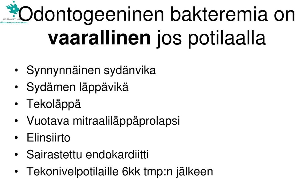 Tekoläppä Vuotava mitraaliläppäprolapsi Elinsiirto